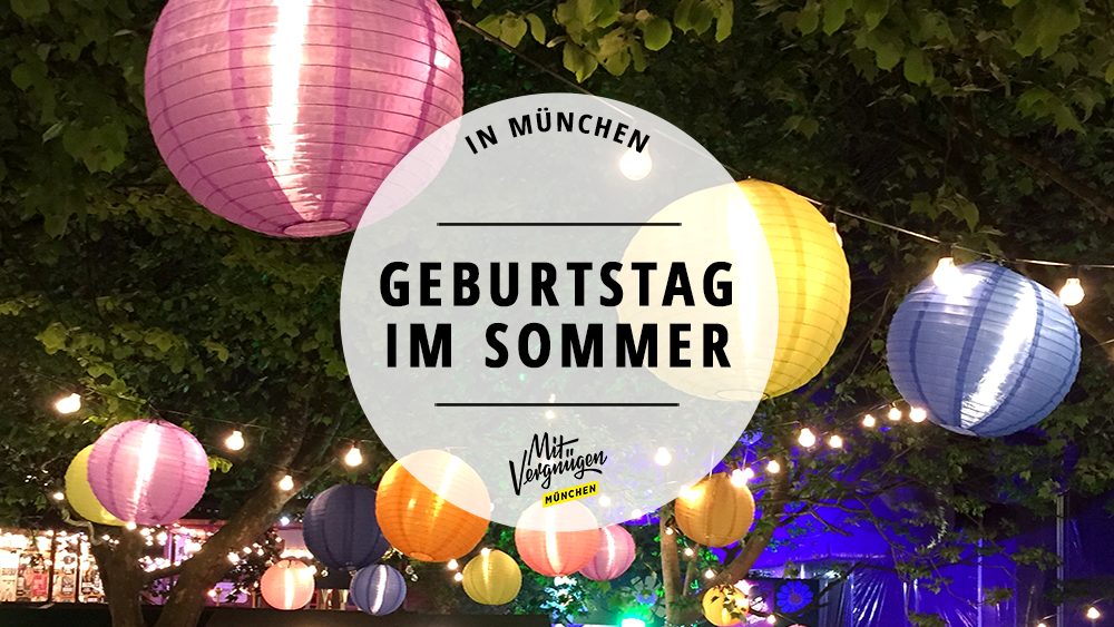 Orte An Denen Ihr Im Sommer Sch N Geburtstag Feiern K Nnt Mit