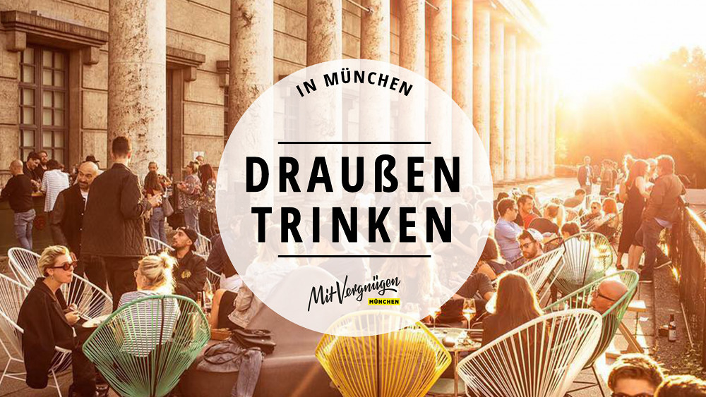 11 Bars in München, in denen du gut draußen trinken kannst
