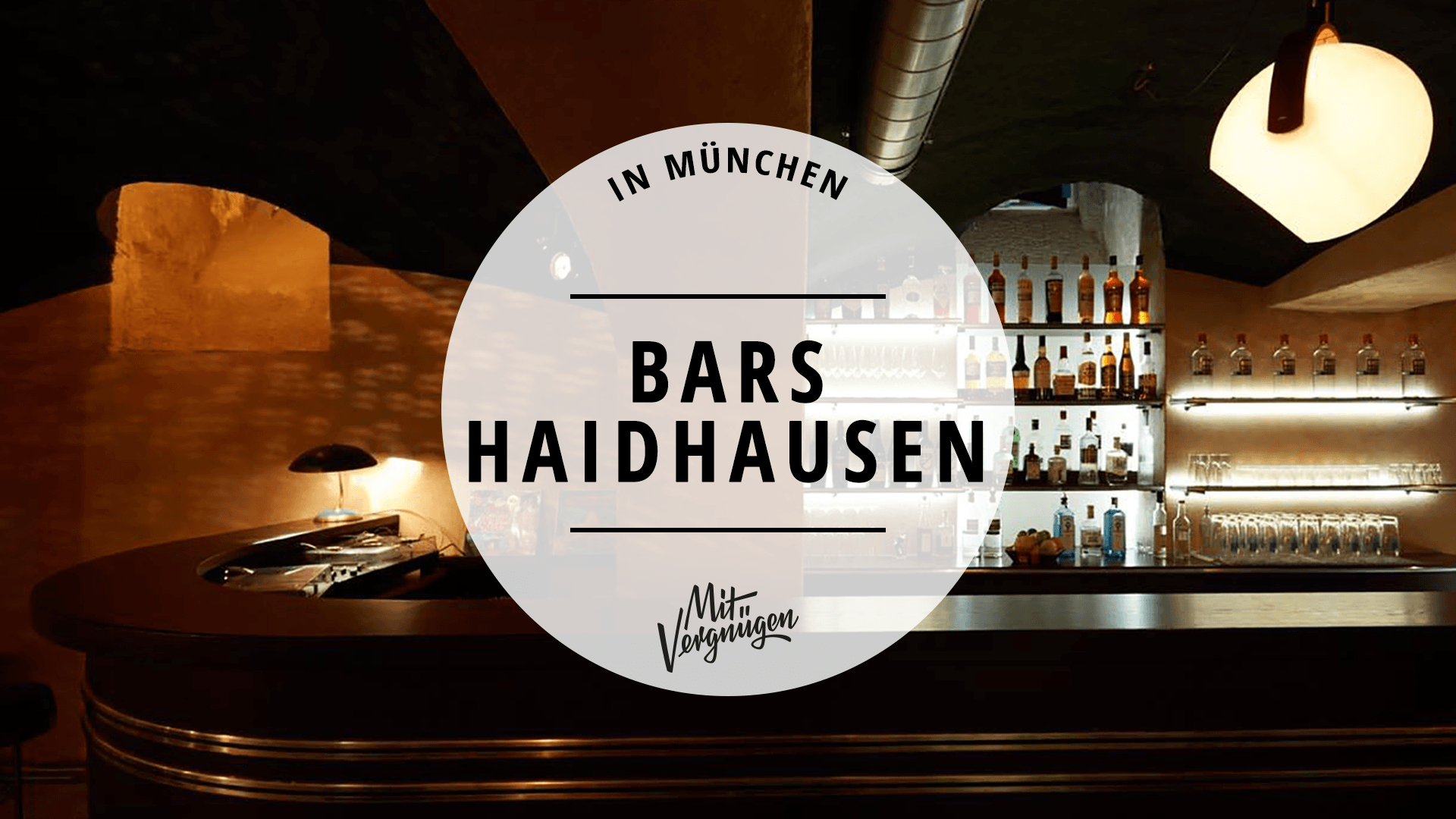 #11 ziemlich gute Bars in Haidhausen