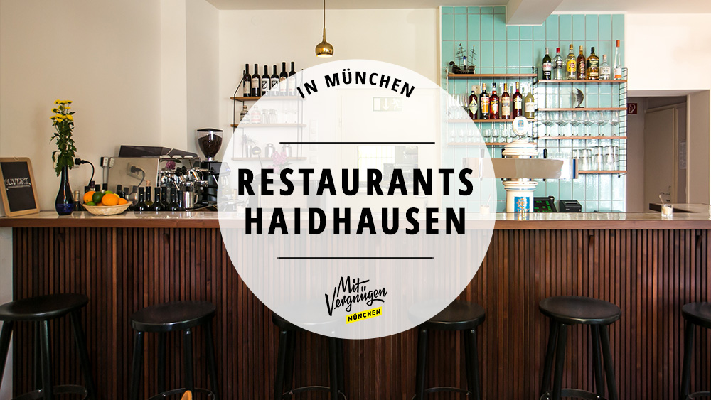 #11 richtig gute Restaurants in Haidhausen