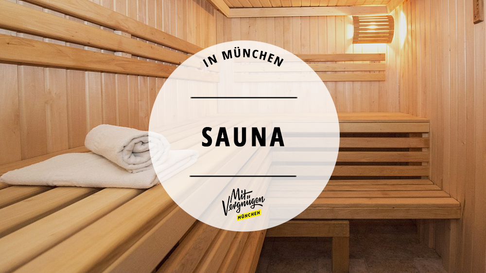 #11 Saunen in München, in denen ihr euch aufwärmen könnt