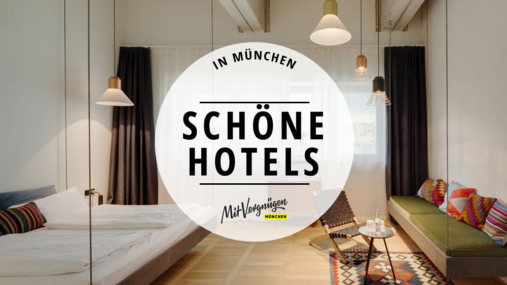 11 sehr schöne und bezahlbare Hotels in München