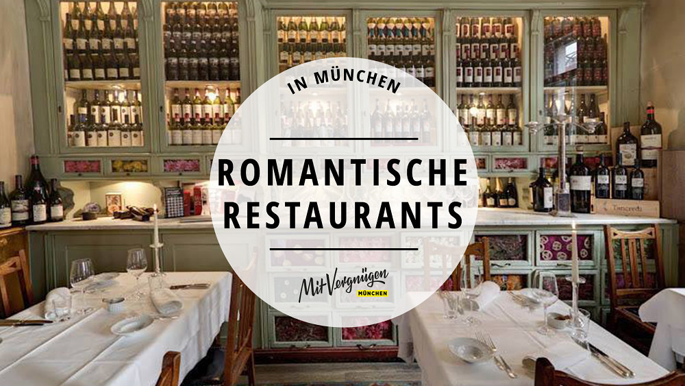 11 romantische Restaurants in München für einen Abend zu zweit