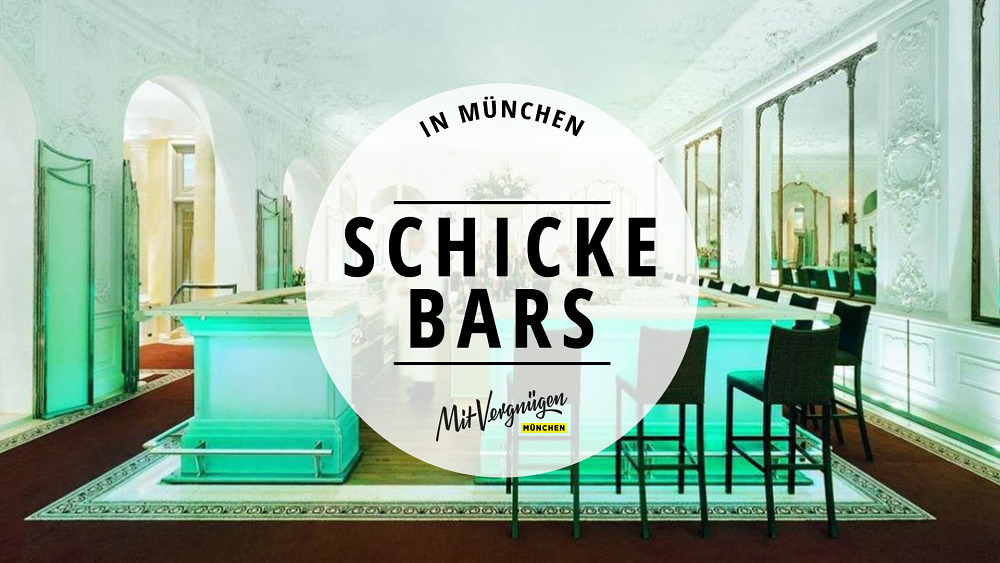 11 schicke Bars in München für einen besonderen Anlass
