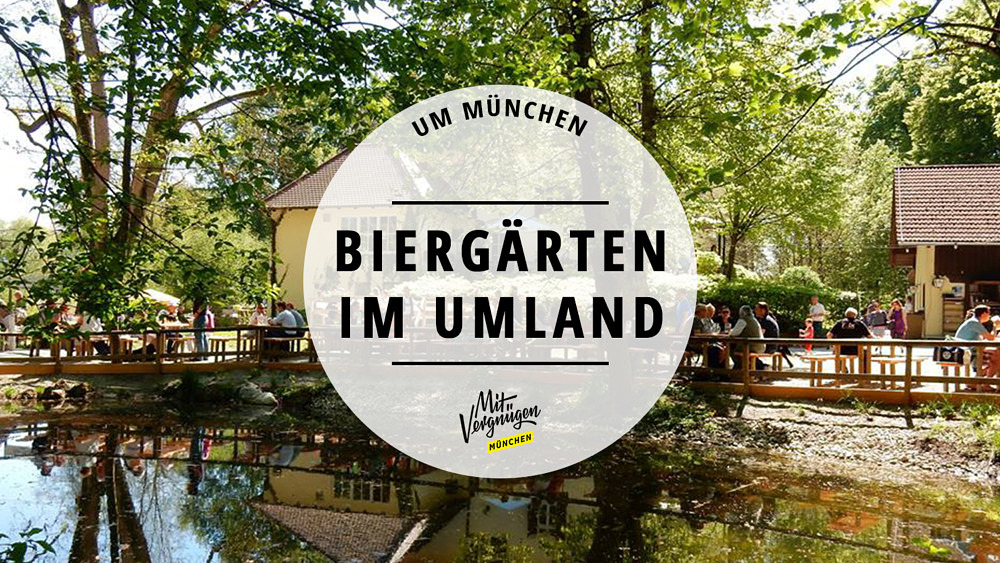 Ihr Habt Abgestimmt Das Sind Die 11 Besten Biergarten Munchens Mit Vergnugen Munchen