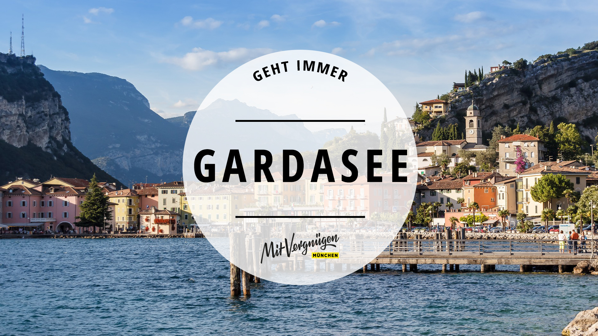 11 Dinge, die du immer am Gardasee machen kannst | Mit Vergnügen München