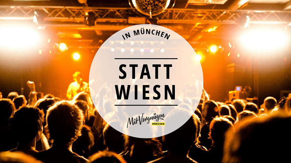11 Events, die du statt der Wiesn 2018 besuchen kannst