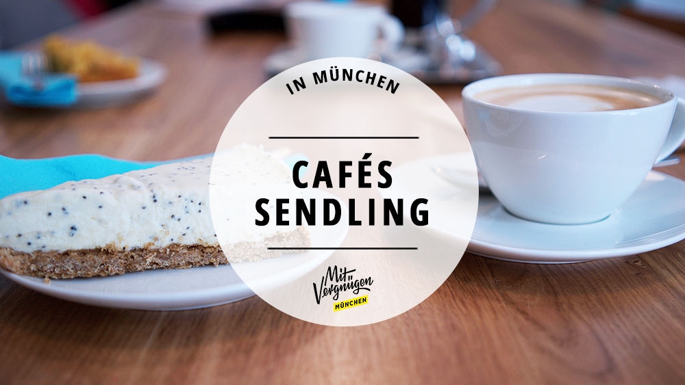 #11 schöne Cafés in Sendling, die einen Besuch wert sind
