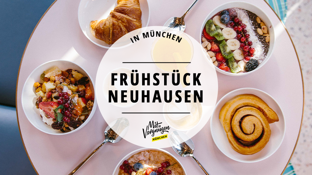 11 Orte, an denen du in Neuhausen fabelhaft frühstücken kannst | Mit ...