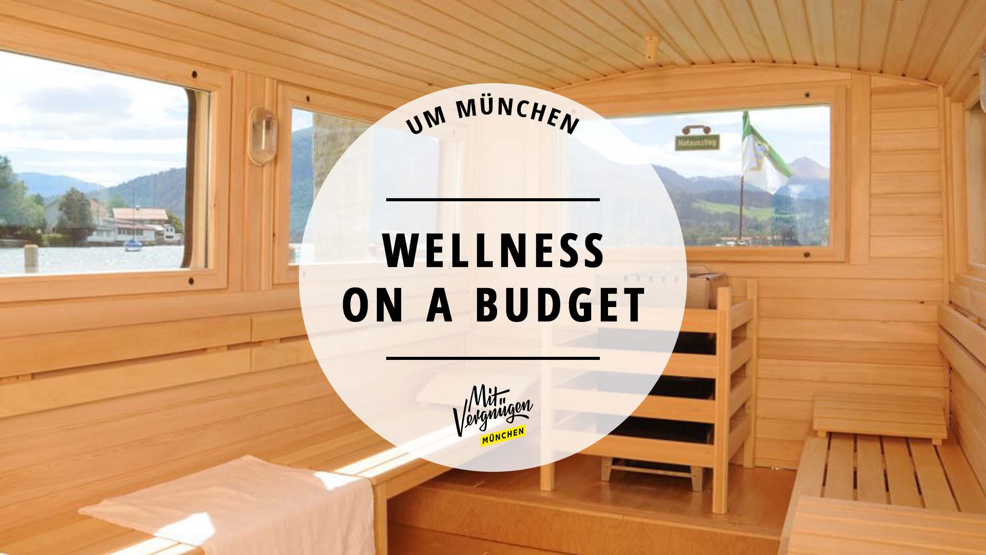 Wellness für wenig Geld: 11 schöne Orte im Münchner Umland | Mit Vergnügen  München