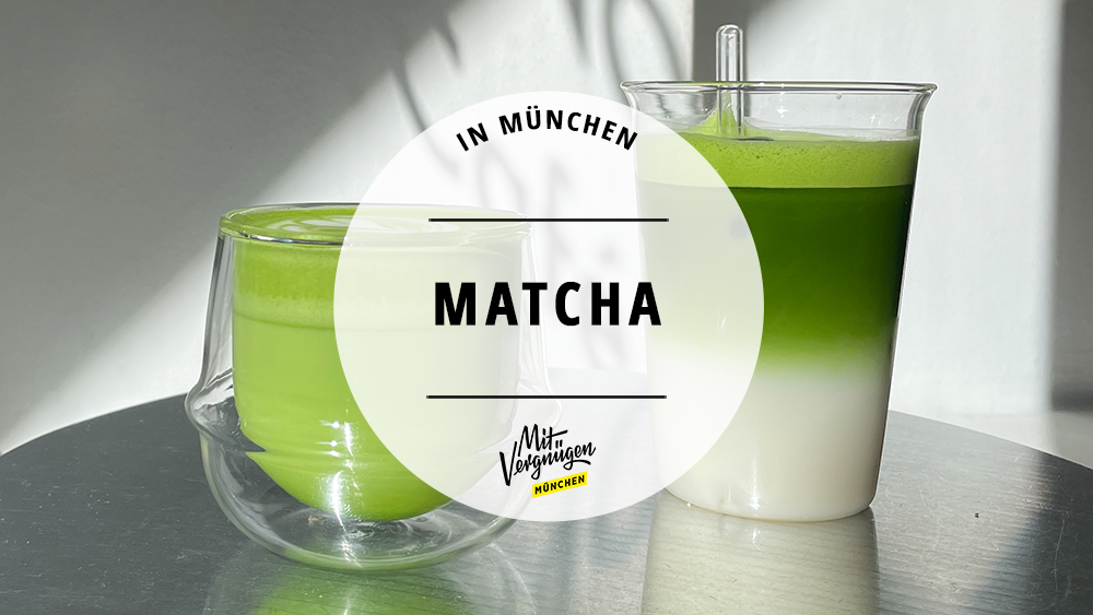 #11 Orte in München, um himmlischen Matcha zu trinken