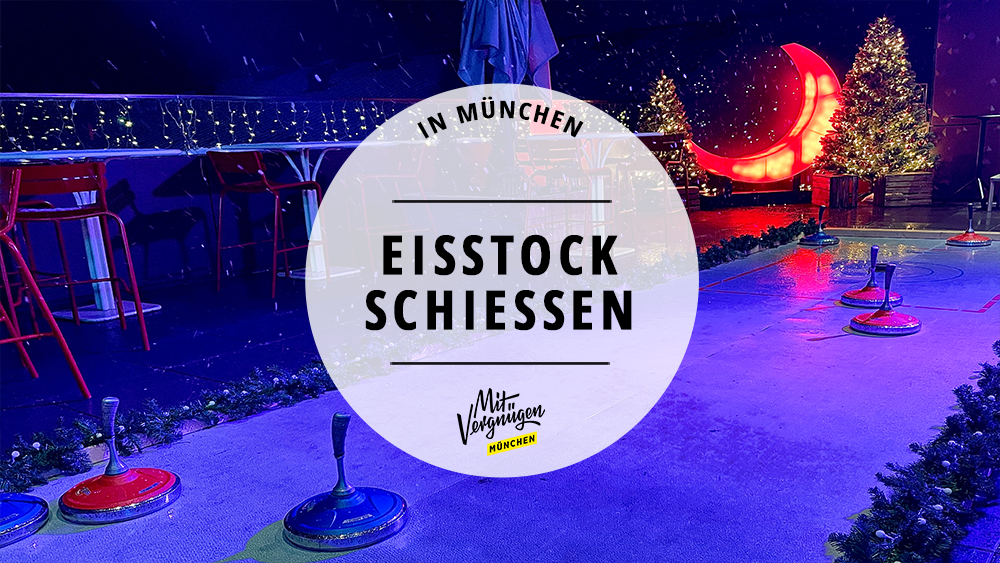 #11 Orte in München, an denen ihr schwungvoll Eisstockschießen könnt