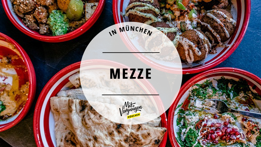 #11 Orte, um sich köstliche Mezze in München zu teilen
